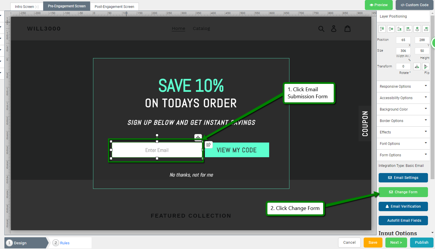 Justuno Design Canvas: Change Form